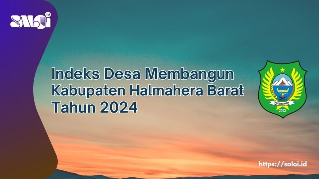 Ini Status IDM setiap Kecamatan di Kabupaten Halmahera Barat