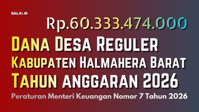 Ini Besaran Dana Reguler Tiap Desa se-Kabupaten Halmahera Barat TA 2026 1 dana desa halbar 2026